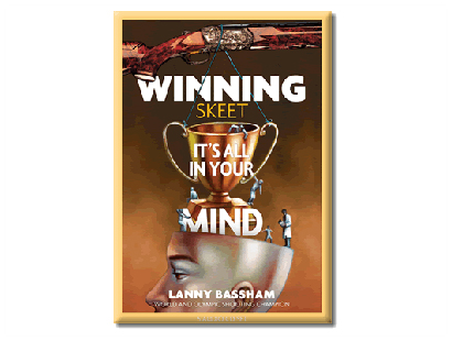CD, Lanny Bassham, Winning Skeet – It’s All in Your Mind